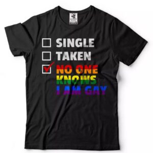 Lgbt Single Taken Relationship T-shirt