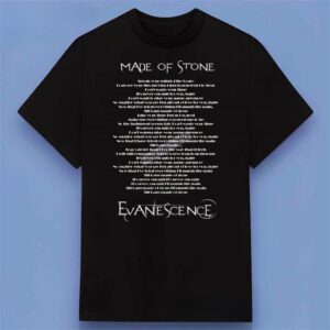 Made Of Stone Evanescence Lyrics Shirt