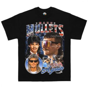 Make Mullets Great Again T-shirt