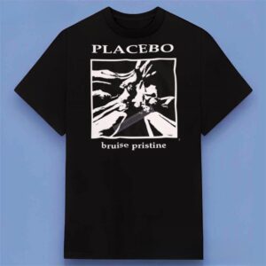 Placebo Bruise Pristine Shirt