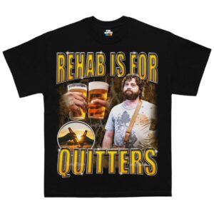 Rehab Is For Quitters T-shirt
