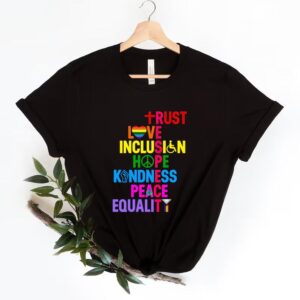 Trust Love Inclusion Shirt