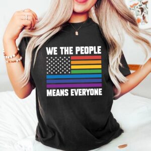 We The People Means Everyone T-shirt