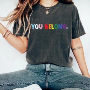 You Belong Shirt