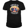 A man like this comes along once every century if we’re lucky Trump shirt