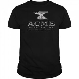 ACME Corporation Anvils Explosives Detonators T-Shirt