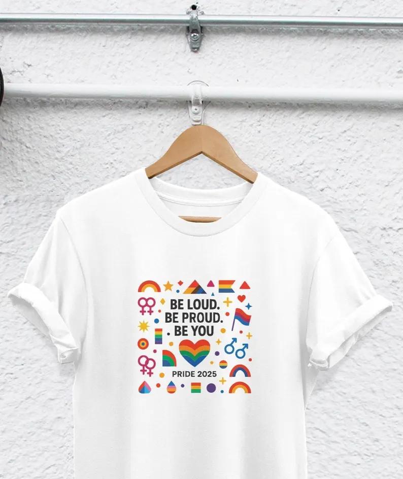 be loud be proud be you rainbow gay shirt