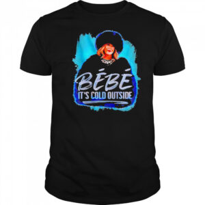 Bebe It’s cold outside classic shirt