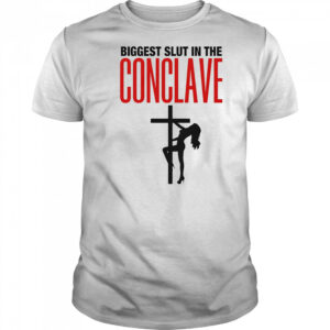 Biggest Slut In The Conclave