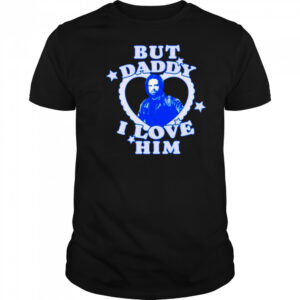 But Daddy I Love Him Bucky Barnes t-shirt