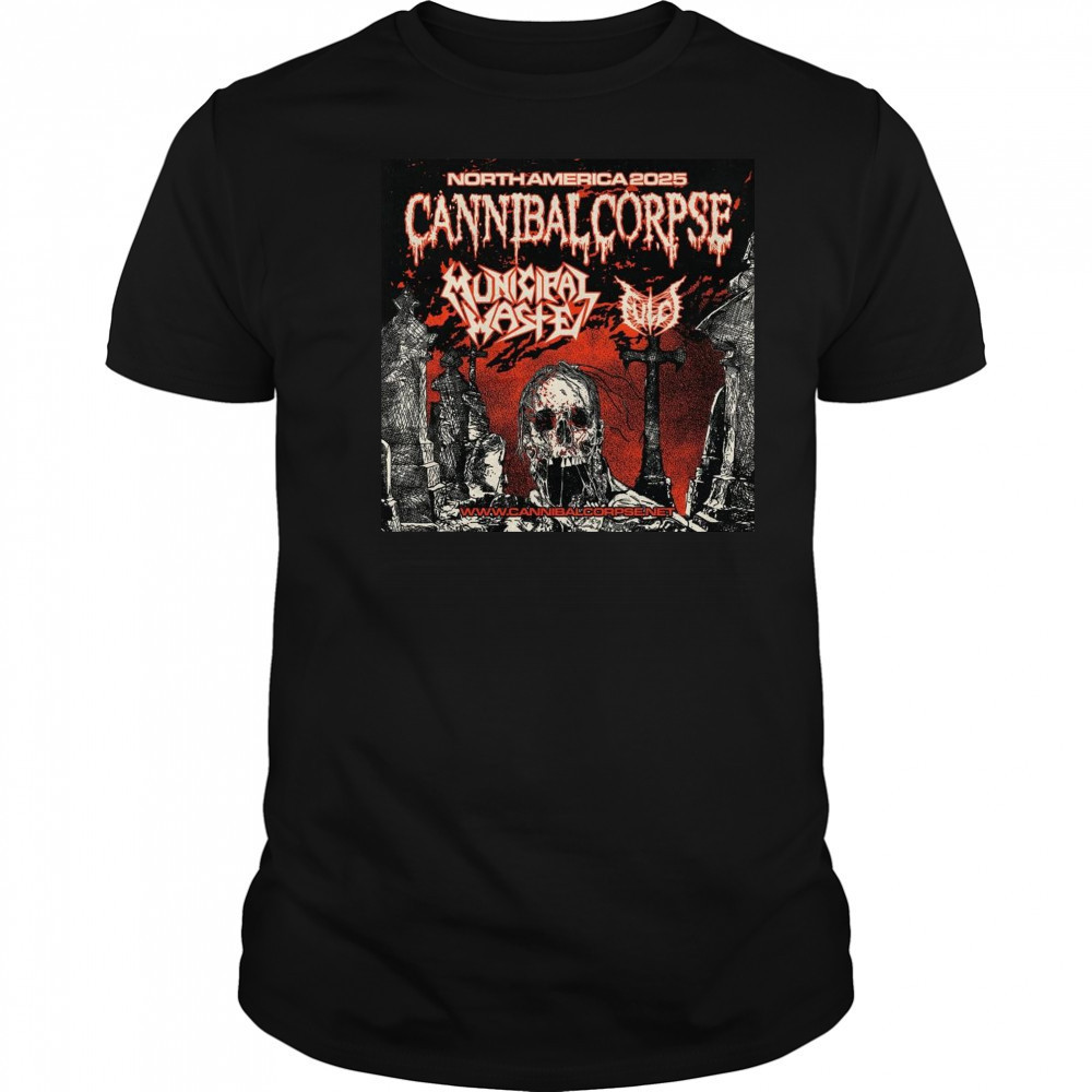 Cannibal Corpse North American Headlining Tour With Municipal Waste And Fulci Poster 2025 t-shirt Cannibal Corpse North American Headlining Tour With Municipal Waste And Fulci Poster 2025 t-shirt