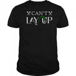 Can’t Lay Up Golf Logo T-Shirt