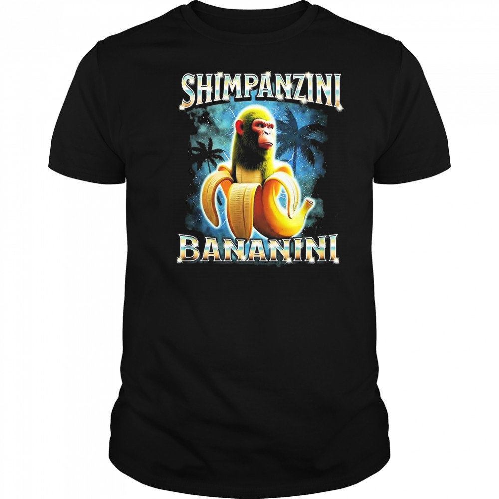 Chimpanzini Bananini Shirt