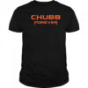 Chubb forever Cleveland Browns shirt