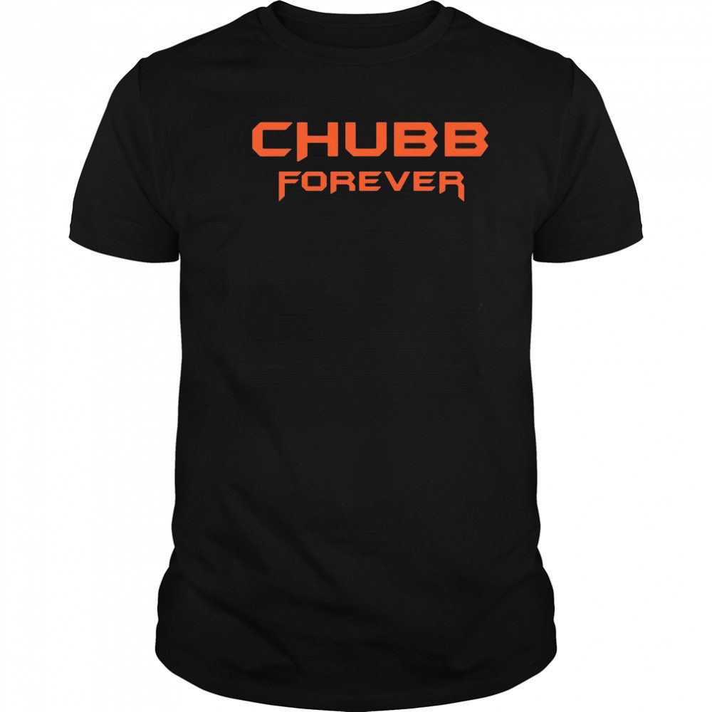 Chubb forever Cleveland Browns shirt