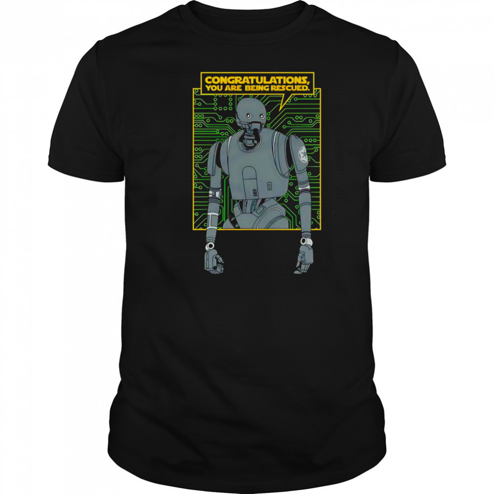 Congratulations you are being Rescued shirt