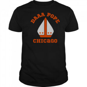 DAAA Pope Chicago T-Shirt