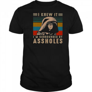 Dark Helmet I Knew It I’m Surrounded By Assholes Retro Vintage T-Shirt