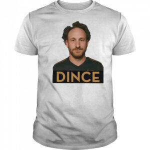 Dince fan shirt