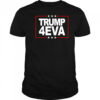 Donald Trump 4EVA 2028 Forever shirt