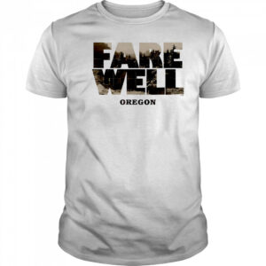 Farewell Oregon vintage shirt