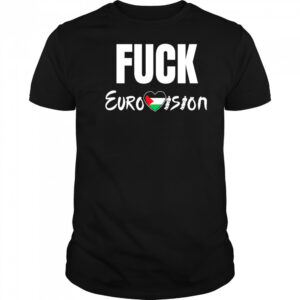 Fuck Eurovision shirt