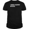 I miss Kerry Wood Chicago Cubs shirt