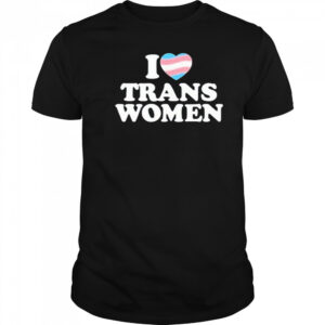 Lozzafox I Love Trans Women Shirt