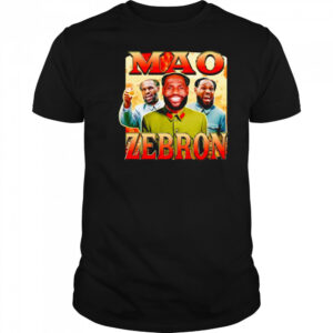 Mao Zebron funny shirt