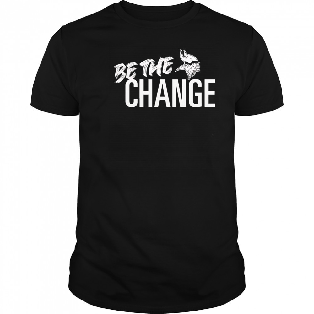 Minnesota Vikings Be The Change 2025 shirt