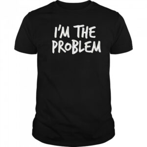 Morgan wallen if I’m the problem shirt