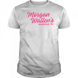 Morgan Wallen s Nashville TN T Shirt