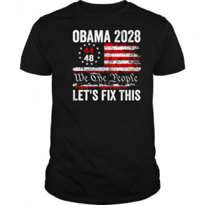 Obama 2028 We The People Let’s Fix This shirt