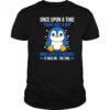 Once upon a time there was a boy who loved penguins it was me the end shirt