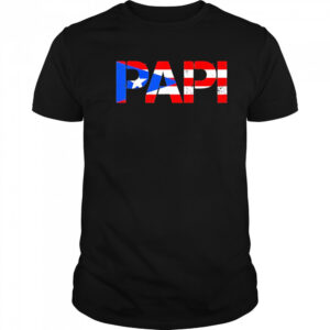 PaPi flag Puerto Rico shirt