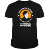 Race for the Vatican vote Dougal for Pope shirt
