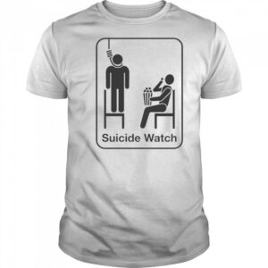 Suicide Watch T-shirt
