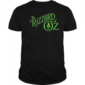 The Rizzard of Oz shirt