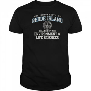 The University Of Rhode Island College Of The Environment And Life Sciences T-Shirt