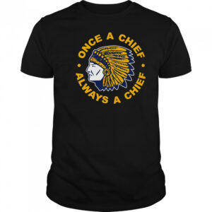 Trump Massapequa Once A Chiefs Always A Chiefs 2025 T-Shirt