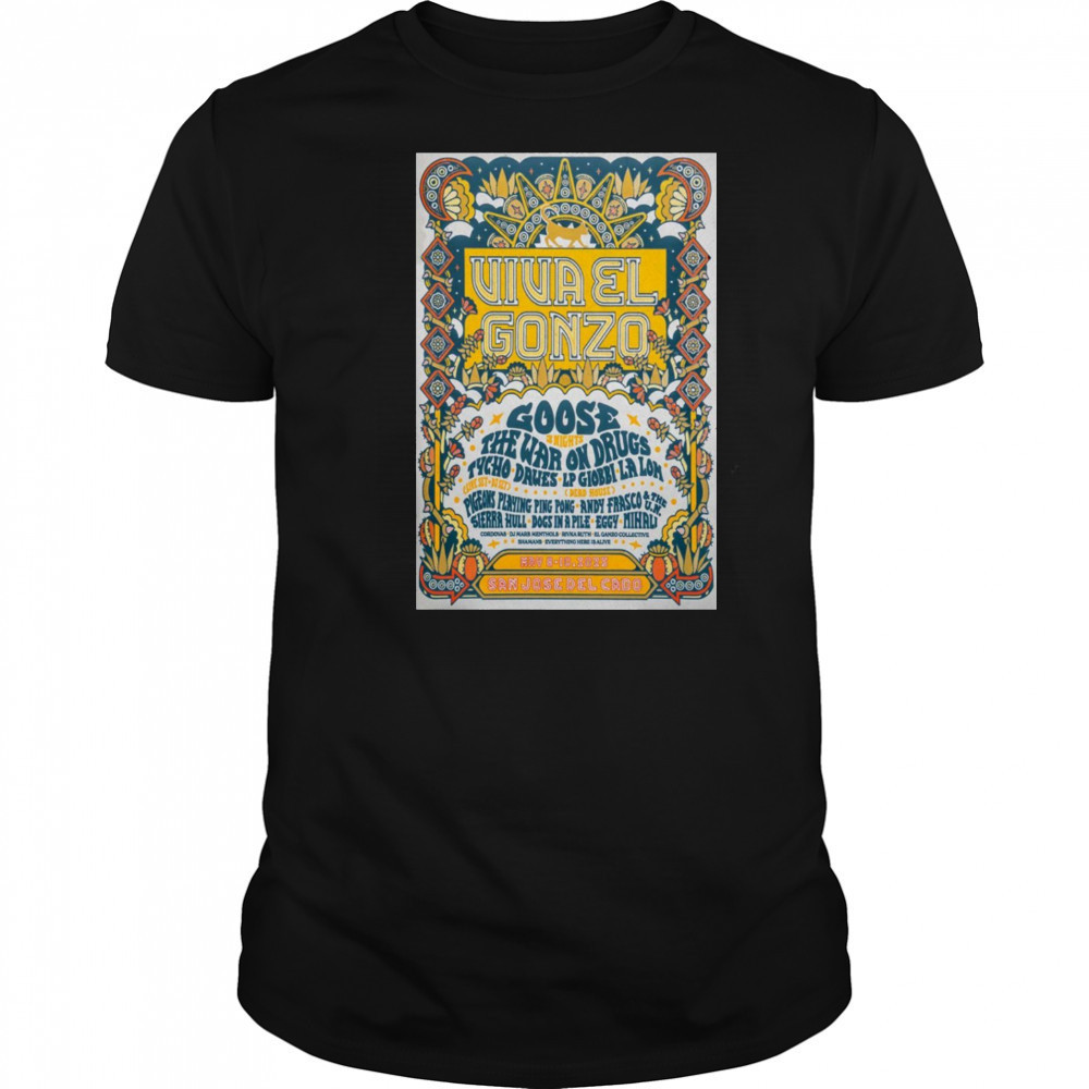 Viva El Gonzo Goose San José del Cabo Mexico May 8-10 2025 Tour t-shirt