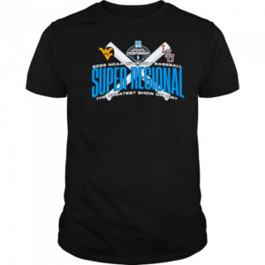 2025 NCAA Division I Baseball Super Regional the greatest show on dirt shirt