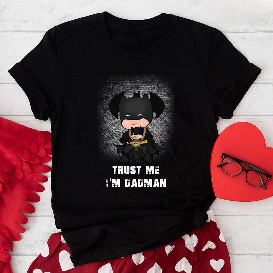 Batman Trust Me I’m Dadman T-Shirt