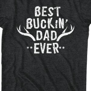 Best Buckin’ Dad Ever T-Shirt