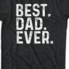Best Dad Ever T-Shirt