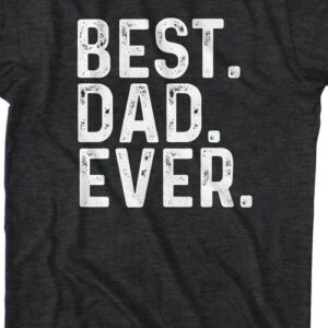 Best Dad Ever T-Shirt