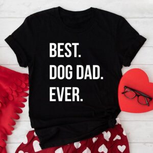 Best Dog Dad Ever T-Shirt