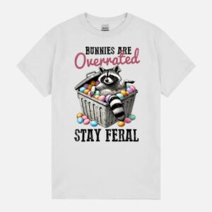 Bunnies Are Overrated Stay Feral Unisex T-Shirt