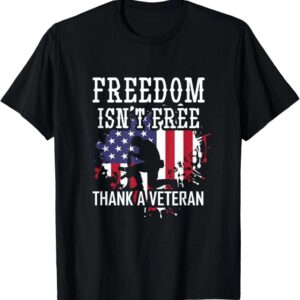 Freedom isn’t free T-shirt