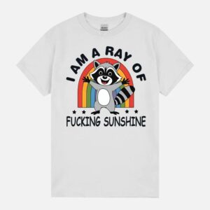 I Am A Ray Of Fcking Sunshine Funny Meme Racoon Retro Humor Unisex T-Shirt